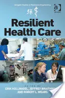 Asistența medicală rezilientă - Resilient Health Care