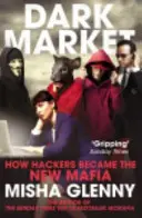 DarkMarket - Cum au devenit hackerii noua mafie - DarkMarket - How Hackers Became the New Mafia