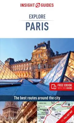Insight Guides Explore Paris (Ghid de călătorie cu Free Ebook) - Insight Guides Explore Paris (Travel Guide with Free Ebook)