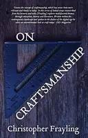 On Craftsmanship: Către un nou Bauhaus - On Craftsmanship: Towards a New Bauhaus