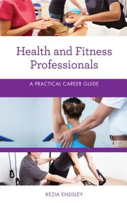 Profesioniști în sănătate și fitness: Un ghid practic de carieră - Health and Fitness Professionals: A Practical Career Guide