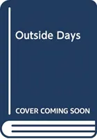 ZILELE DE AFARĂ - OUTSIDE DAYS