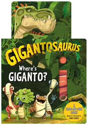 Gigantosaurus: Unde e Giganto? - Gigantosaurus: Where's Giganto?