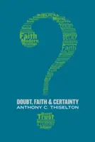 Îndoială, credință și certitudine - Doubt, Faith, and Certainty