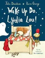 Trezește-te, Lydia Lou! - Wake Up Do, Lydia Lou!