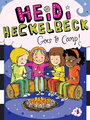 Heidi Heckelbeck merge în tabără!, 8 - Heidi Heckelbeck Goes to Camp!, 8