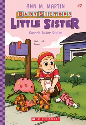 Patinele cu rotile ale lui Karen (Baby-Sitters Little Sister #2), 2 - Karen's Roller Skates (Baby-Sitters Little Sister #2), 2