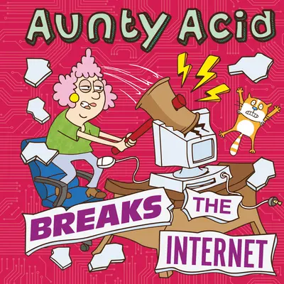 Aunty Acid sparge internetul - Aunty Acid Breaks the Internet