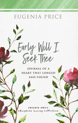 Te voi căuta devreme - Early Will I Seek Thee