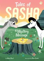 Tales of Sasha 10: Un mesaj misterios - Tales of Sasha 10: A Mystery Message