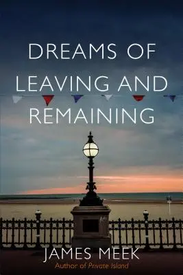 Dreams of Leaving and Remaining: Fragmente ale unei națiuni - Dreams of Leaving and Remaining: Fragments of a Nation