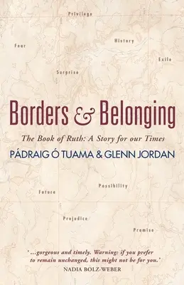 Frontiere și apartenență: Cartea lui Rut: O poveste pentru vremurile noastre - Borders and Belonging: The Book of Ruth: A Story for Our Times