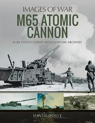 M65 Tunul atomic - M65 Atomic Cannon