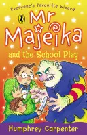 Dl Majeika și piesa de teatru a școlii - Mr Majeika and the School Play