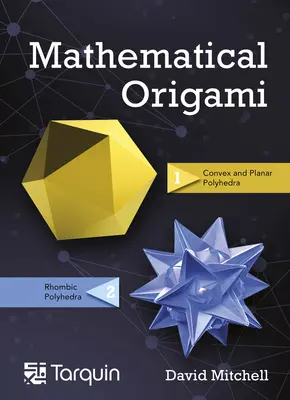 Origami matematic, 2: Forme geometrice prin plierea hârtiei - Mathematical Origami, 2: Geometrical Shapes by Paper Folding