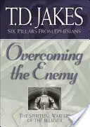 Învingerea dușmanului: Războiul spiritual al credinciosului - Overcoming the Enemy: The Spiritual Warfare of the Believer