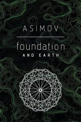 Fundația și Pământul - Foundation and Earth