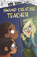Profesorul creaturii din mlaștină - Swamp Creature Teacher