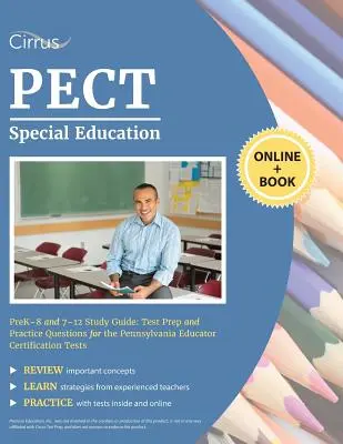 PECT Special Education Prek-8 and 7-12 Study Guide: Pregătire pentru examen și întrebări practice pentru examenele de certificare a educatorilor din Pennsylvania - PECT Special Education Prek-8 and 7-12 Study Guide: Test Prep and Practice Questions for the Pennsylvania Educator Certification Tests