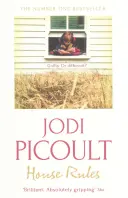 Regulile casei - povestea puternică a alegerii de neconceput a unei mame, de autorul bestsellerului numărul unu A Spark of Light - House Rules - the powerful must-read story of a mother's unthinkable choice by the number one bestselling author of A Spark of Light