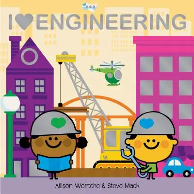 Iubesc ingineria: Explorează cu glisiere, Lift-The-Flaps, o roată și multe altele! - I Love Engineering: Explore with Sliders, Lift-The-Flaps, a Wheel, and More!