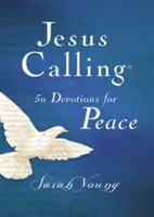 Chemarea lui Isus 50 de devoțiuni pentru pace - Jesus Calling 50 Devotions for Peace