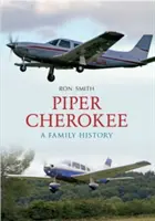 Piper Cherokee: O istorie de familie - Piper Cherokee: A Family History