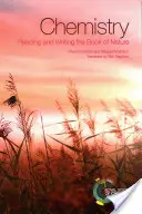 Chimie: Citirea și scrierea cărții naturii - Chemistry: Reading and Writing the Book of Nature