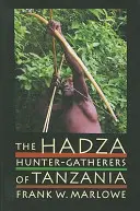 The Hadza, 3: Vânători-culegători din Tanzania - The Hadza, 3: Hunter-Gatherers of Tanzania