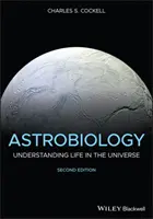 Astrobiologie: Înțelegerea vieții în Univers - Astrobiology: Understanding Life in the Universe