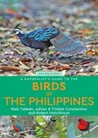 Ghidul naturalist al păsărilor din Filipine (A Naturalist's Guide to the Birds of the Philippines) - A Naturalist's Guide to the Birds of the Philippines