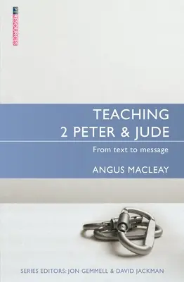 Predarea cărților 2 Petru și Iuda: De la text la mesaj - Teaching 2 Peter & Jude: From Text to Message