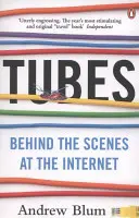 Tuburi - În culisele internetului - Tubes - Behind the Scenes at the Internet