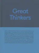 Mari gânditori: Instrumente simple de la șaizeci de mari gânditori pentru a-ți îmbunătăți viața astăzi. - Great Thinkers: Simple Tools from Sixty Great Thinkers to Improve Your Life Today.