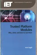 Trusted Platform Modules: De ce, când și cum să le utilizați - Trusted Platform Modules: Why, When and How to Use Them