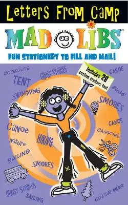 Scrisori din tabără Mad Libs: Papetărie de completat și trimis! [Cu autocolante] - Letters from Camp Mad Libs: Stationery to Fill Out and Send! [With Stickers]