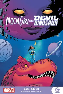 Fata Lună și Dinozaurul Diavol: Lună Plină - Moon Girl and Devil Dinosaur: Full Moon