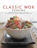 Gătit clasic în wok - Classic Wok Cooking