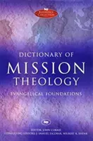 Dicționar de teologie a misiunii PB: Fundații evanghelice - Dictionary of Mission Theology PB: Evangelical Foundations