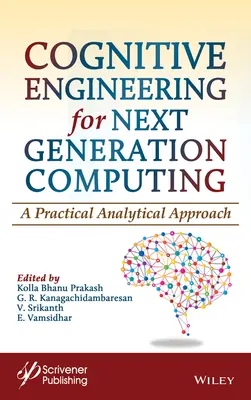 Cognitive Engineering for Next Generation Computing: O abordare analitică practică - Cognitive Engineering for Next Generation Computing: A Practical Analytical Approach