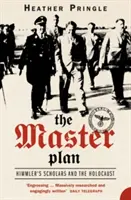 Master Plan - Savanții lui Himmler și Holocaustul - Master Plan - Himmler's Scholars and the Holocaust