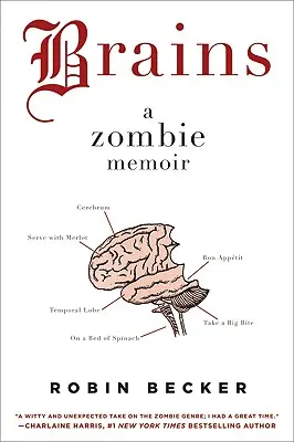Creierul: A Zombie Memoir - Brains: A Zombie Memoir