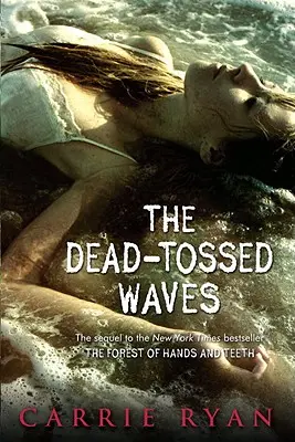 Valurile moarte - The Dead-Tossed Waves