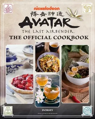 Avatar: The Last Airbender: Cartea de bucate oficială: Rețete din cele patru națiuni - Avatar: The Last Airbender: The Official Cookbook: Recipes from the Four Nations