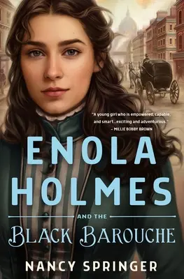 Enola Holmes și Barouche-ul negru - Enola Holmes and the Black Barouche