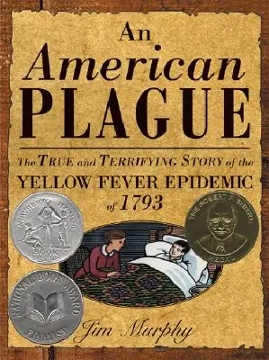 Ciuma americană: Povestea adevărată și terifiantă a epidemiei de febră galbenă din 1793 - American Plague: The True and Terrifying Story of the Yellow Fever Epidemic of 1793