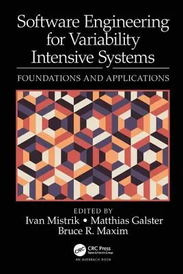 Inginerie software pentru sisteme cu variabilitate intensă: Fundamente și aplicații - Software Engineering for Variability Intensive Systems: Foundations and Applications