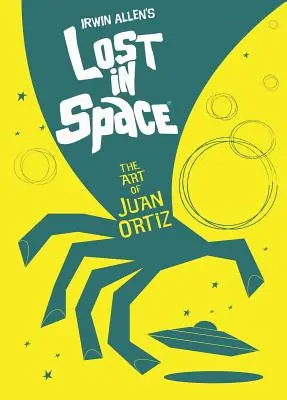 Pierdut în spațiu: Arta lui Juan Ortiz - Lost in Space: The Art of Juan Ortiz