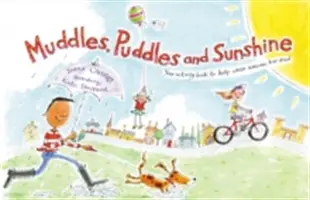 Muddles, Puddles and Sunshine: Cartea ta de activități pentru a ajuta când cineva a murit - Muddles, Puddles and Sunshine: Your Activity Book to Help When Someone Has Died
