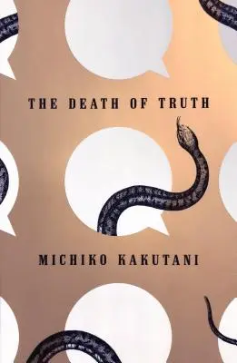 Moartea adevărului: Note despre falsitate în epoca lui Trump - The Death of Truth: Notes on Falsehood in the Age of Trump